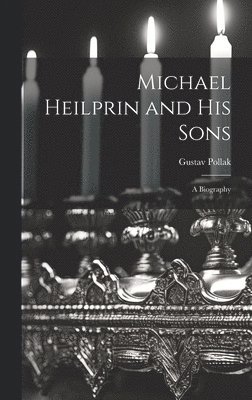 Michael Heilprin and his Sons 1