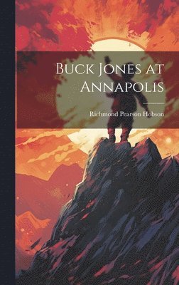 Buck Jones at Annapolis