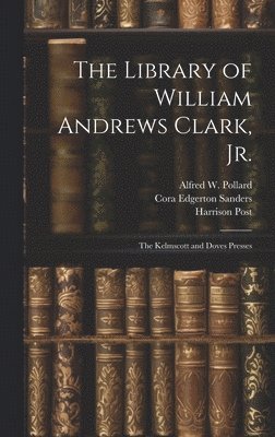 Robert Ernest Cowan, Harrison Post, John Henry Nash - Library of William Andrews Clark, Jr., Inbunden