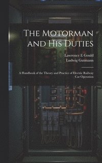 bokomslag The Motorman and his Duties