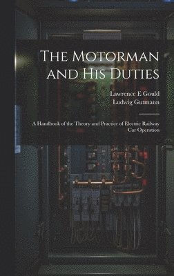 The Motorman and his Duties 1