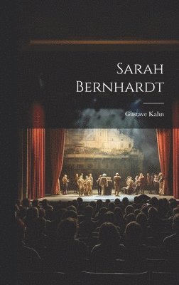 bokomslag Sarah Bernhardt