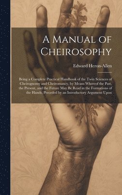 A Manual of Cheirosophy 1