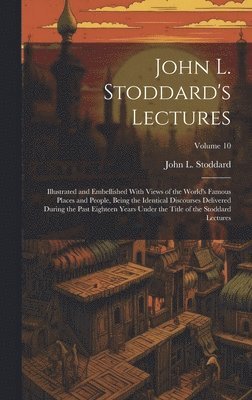 bokomslag John L. Stoddard's Lectures