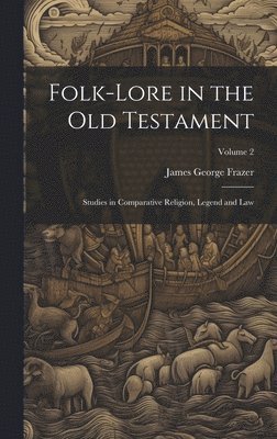 bokomslag Folk-lore in the Old Testament