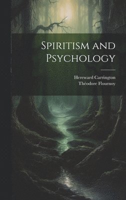 bokomslag Spiritism and Psychology