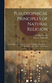 bokomslag Philosophical Principles of Natural Religion