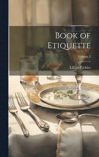 bokomslag Book of Etiquette; Volume 2