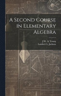 A Second Course in Elementary Algebra 1