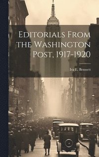bokomslag Editorials From the Washington Post, 1917-1920