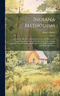 bokomslag Indiana Methodism