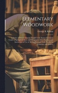 bokomslag Elementary Woodwork