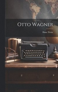 bokomslag Otto Wagner