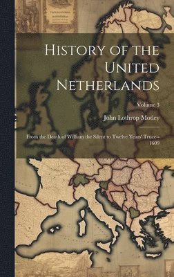 bokomslag History of the United Netherlands