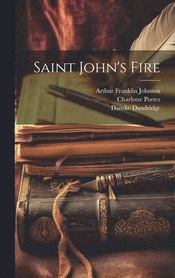 Saint John's Fire 1