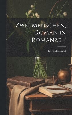 bokomslag Zwei Menschen, Roman in Romanzen