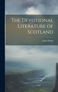 bokomslag Devotional Literature of Scotland