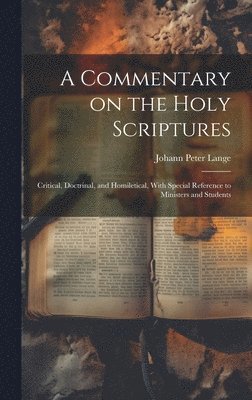 A Commentary on the Holy Scriptures 1