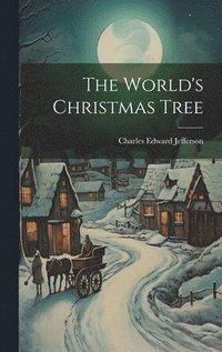 bokomslag The World's Christmas Tree