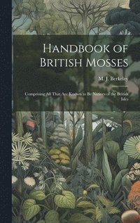 bokomslag Handbook of British Mosses