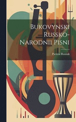 Bukovynski russko-narodnii pisni 1