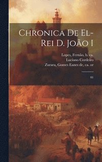 bokomslag Chronica de el-rei D. Joo I