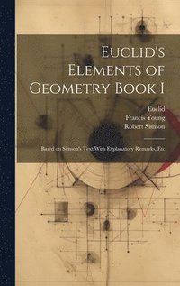 bokomslag Euclid's Elements of Geometry Book I [microform]