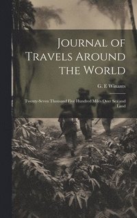 bokomslag Journal of Travels Around the World