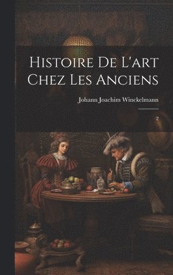 bokomslag Histoire de l'art chez les anciens