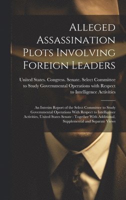 Alleged Assassination Plots Involving Foreign Leaders 1