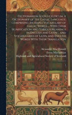 Dictionarium Scoto-celticum 1