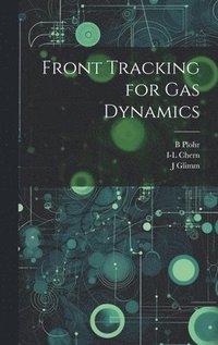 bokomslag Front Tracking for gas Dynamics