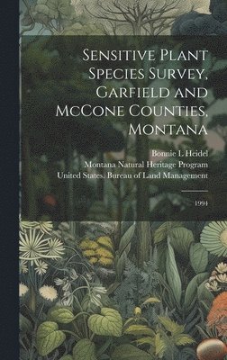 Sensitive Plant Species Survey, Garfield and McCone Counties, Montana 1