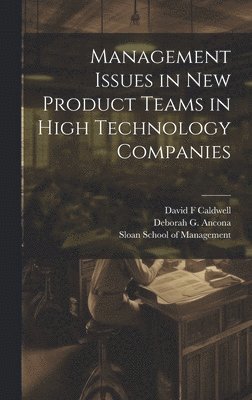 Management Issues in new Product Teams in High Technology Companies 1