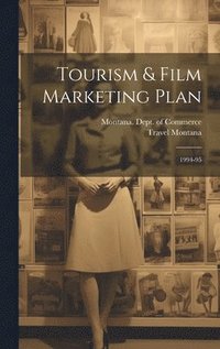 bokomslag Tourism & Film Marketing Plan: 1994-95