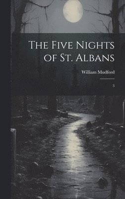 The Five Nights of St. Albans 1
