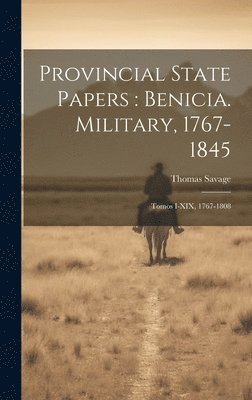 Thomas Savage - Provincial State Papers, Inbunden