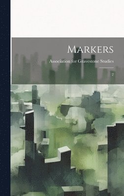 Association for Gravestone Studies - Markers, Inbunden