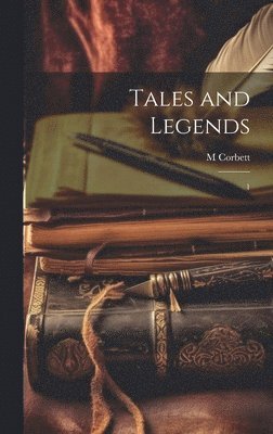 bokomslag Tales and Legends