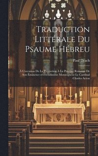 bokomslag Traduction littrale du Psaume hbreu