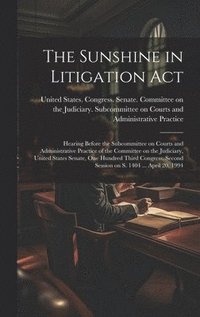 bokomslag Sunshine in Litigation Act