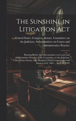 bokomslag Sunshine in Litigation Act
