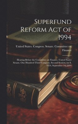 Superfund Reform Act of 1994 1