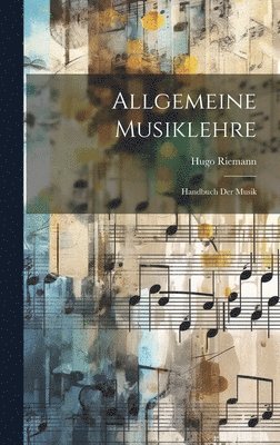 Allgemeine Musiklehre 1