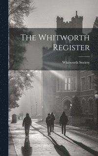 bokomslag The Whitworth Register