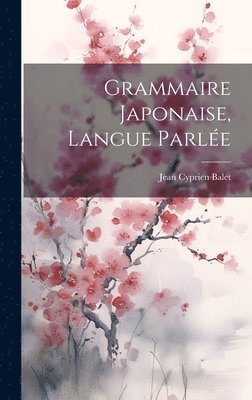 Grammaire Japonaise, langue parle 1