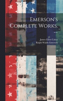 bokomslag Emerson's Complete Works. --