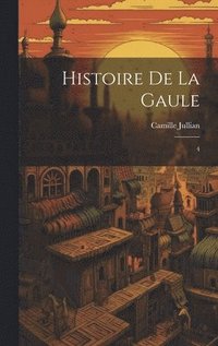 bokomslag Histoire de la Gaule