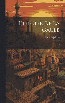 bokomslag Histoire de la Gaule