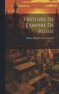 bokomslag Histoire de l'empire de Russie